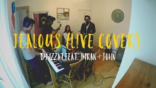 Izzat Feat. Imran \u0026 John - Jealous (Live Cover)