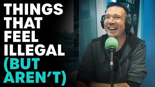 Things That Feel Illegal (But Aren't) | B105