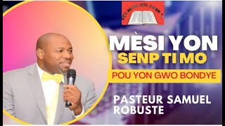 Louanj beni nanm avèk pasteur Samuel Robuste | Mèsi yon senp ti mo pou yon gwo Bondye