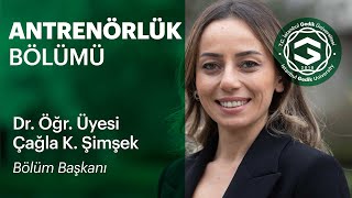 Antrenörlük Eğitimi Bölümü    | Dr. Öğr. Üyesi Çağla Karacan Şimşek | İstanbul Gedik Üniversitesi