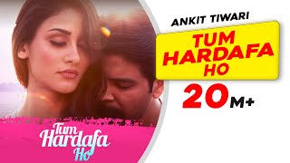 Tum Hardafa Ho | Ankit Tiwari |   | Aditi Arya | Gaana Originals | Lastest Love