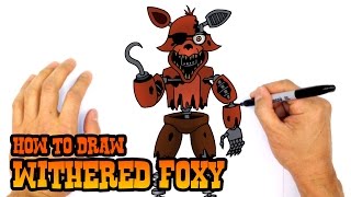 How to Draw Withered Foxy | Five Nights at Freddy's