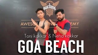 Goa beach song dance cover || Rk Awesome choreography | Tony kakkar | neha kakkar | Awesome Dance  A