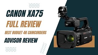 Canon XA75 Full Review 2024