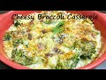 CHEESY BROCCOLI CASSEROLE | Easy Broccoli Baked Recipe | Casserole Recipe | Broccoli Gratin Recipe