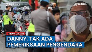 Walikota Makassar, Danny Pomanto Tegaskan Tak Ada Pemeriksaan Vaksin Bagi Pengendara