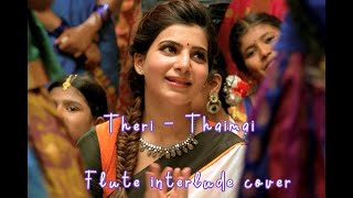 Theri - Thaimai | Flute section | Flute cover | Harish Viswak