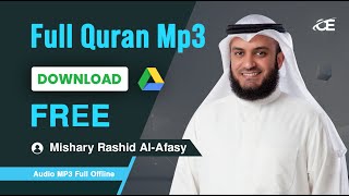 Mishary Rashid Alafasy Full Quran mp3 Free Download 2022