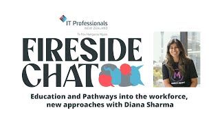 Fireside Chat: Education and Pathways into the workforce, new approaches