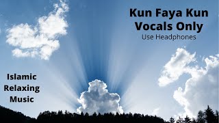 Kun Faya Kun | Rangreza | Duff And Vocals Only