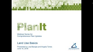 PlanIt: Land Use Basics Webinar