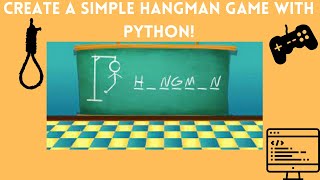 Create a simple Hangman game with Python
