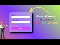 Confirm Password Validation Using JavaScript | HTML CSS & javascript | With Source Code