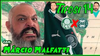 Tifosi 14 Apresenta: Terça Verde com Márcio Malfatti [Pré Jogo Palmeiras x Coritiba]