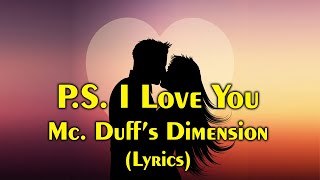 P.S.  I Love You - Mc. Duff's Dimension (lyrics)