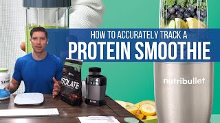 HOW TO ACCURATELY TRACK A DELICIOUS BANANA CHOCOLATE PROTEIN SMOOTHIE | 4EverLean