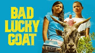 Bad Lucky Goat (2017) | Trailer | Honlenny Huffington | Kiara Howard | Jean Bush Howard