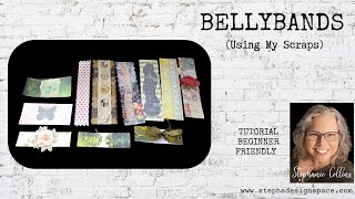 Belly Bands Using Scraps