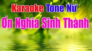 Ơn Nghĩa Sinh Thành Karaoke || Tone Nữ - Nhạc Sống Thanh Ngân