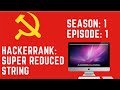 Noob Solves HackerRank Problems(S1E1): Super Reduced String (JAVA)