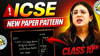 ICSE Board 2025 Exam Pattern Changed? | ICSE Update | Class 10