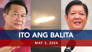 UNTV: Ito Ang Balita | May 3, 2024