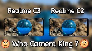 Realme C3 VS Realme C2 Camera Comparison, Realme C3 Camera Review, Realme C2 Camera Review