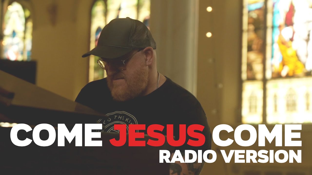 Come Jesus Come Radio Version Stephen Mcwhirter Song Lyrics Music