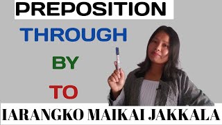 By | Through | To | iarangko maikai jakkala | Preposition | MASIANI TV