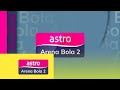 Channel Bumper (2024): Astro Arena Bola 2