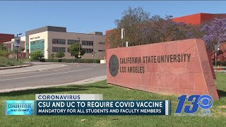 CSU and UC campuses to require vaccinations for students and staff