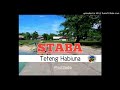 Staba (Single audio) Teteng Habiuna..prod by Staba...2021