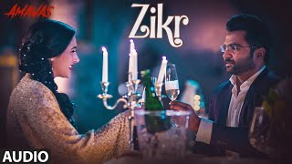 Zikr  | Amavas | Sachiin Joshi, Vivan Bhathena, Nargis Fakhri | T Series Hindi
