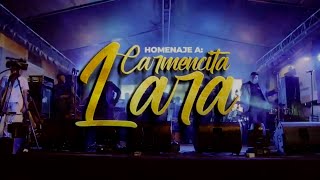 HOMENAJE A CARMENCITA LARA EN VIVO