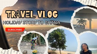 VLOG | traveling to Ghana, west Africa