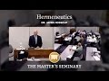 Lecture 14: Hermeneutics - Dr. James Rosscup