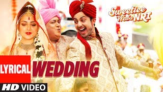 Wedding Video Song With Lyrics | Sweetiee Weds NRI | Himansh Kohli, Zoya Afroz  | Palash Muchhal