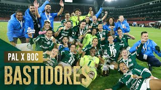 BASTIDORES | PALMEIRAS 4 X 1 BOCA JUNIORS | CONMEBOL LIBERTADORES FEMININA 2022
