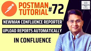 Postman Tutorial #72 - Newman Confluence Reporter Upload Reports Automatically in Confluence