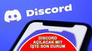 DİSCORD ERİŞİM ENGELİ KALKTI MI?