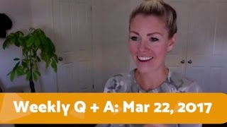 Weekly Q + A: March 22, 2017