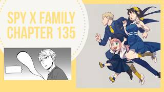 Spy x Family Chapter 135