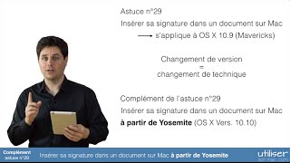 Complément Astuce 29 - Insérer sa signature dans un document sur Mac à partir de Yosemite