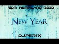 2020 NEWYEAR EDM Party MIX 🎧 BEST EDM, ELECTRO HOUSE, MEGAMIX 🎧 REMIXES 2020 🎧 EDM REMIXLAND 2020