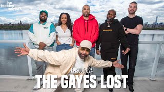 The Joe Budden Podcast Episode 624 | The Gayes Lost