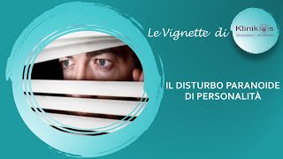 Il Disturbo paranoide di personalità