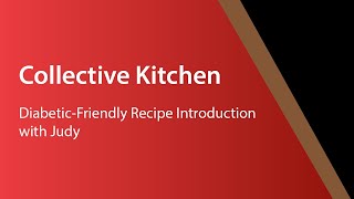 YMCA Collective Kitchen with Judy (50): Diabetic-Friendly Recipes