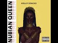 Kelly Stacks   Nubian Queen (Audio Slide)
