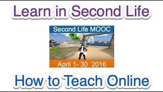 Second Life MOOC 2016