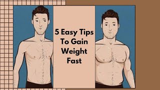 5 easy tips to gain weight fast #weightgain #musclegain